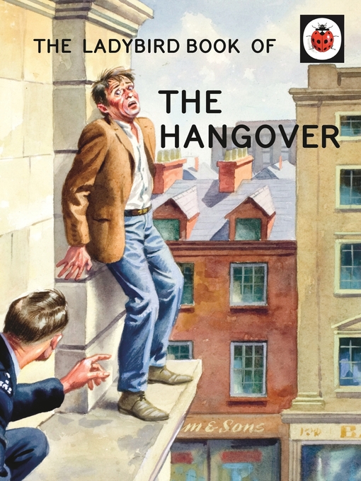 Title details for The Ladybird Book of the Hangover by Jason Hazeley - Wait list